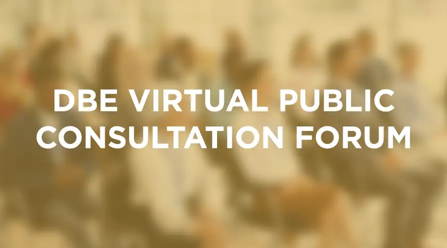 DBE Virtual Public Consultation Forum